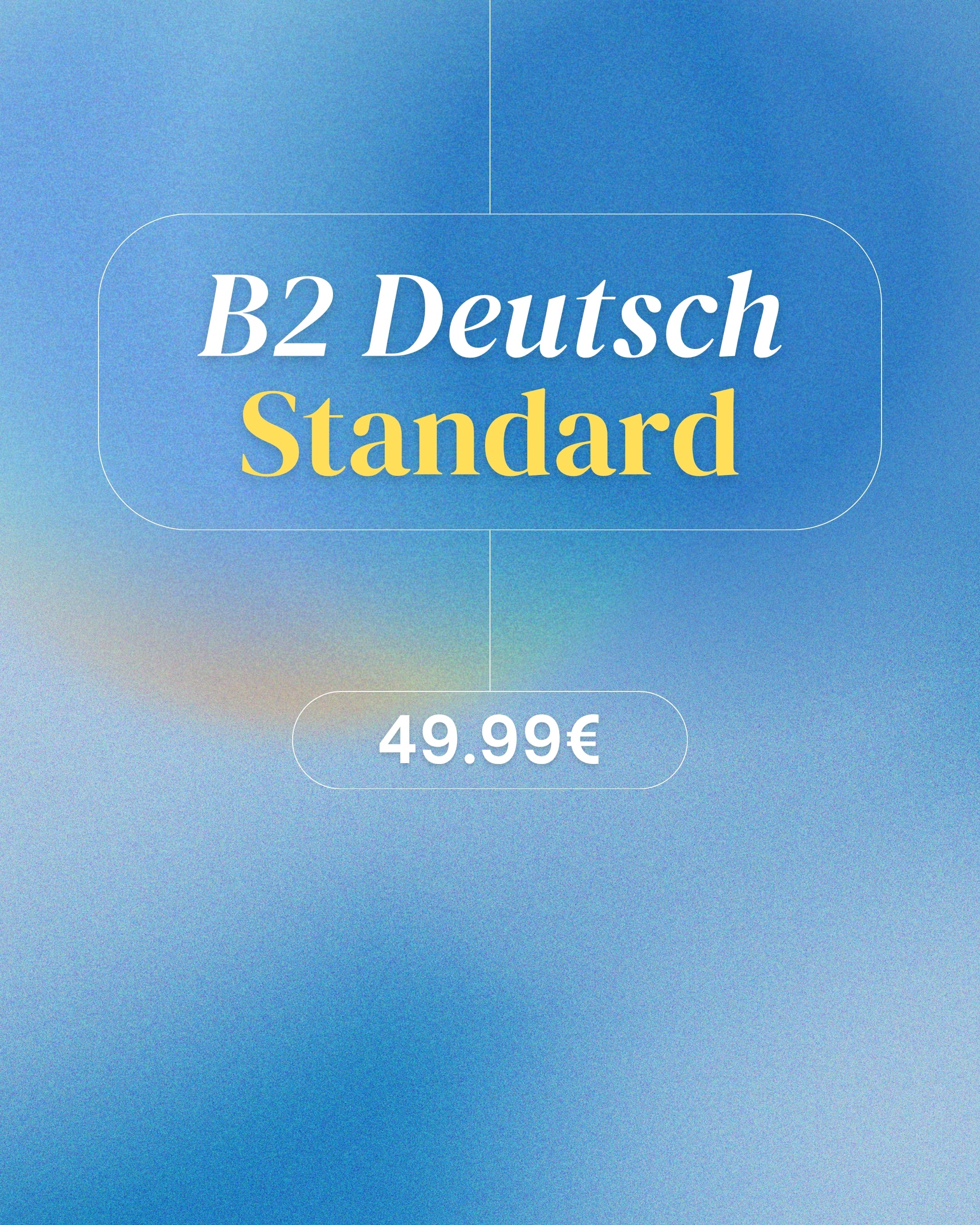 B2 Deutsch Standard - Monatsabo
