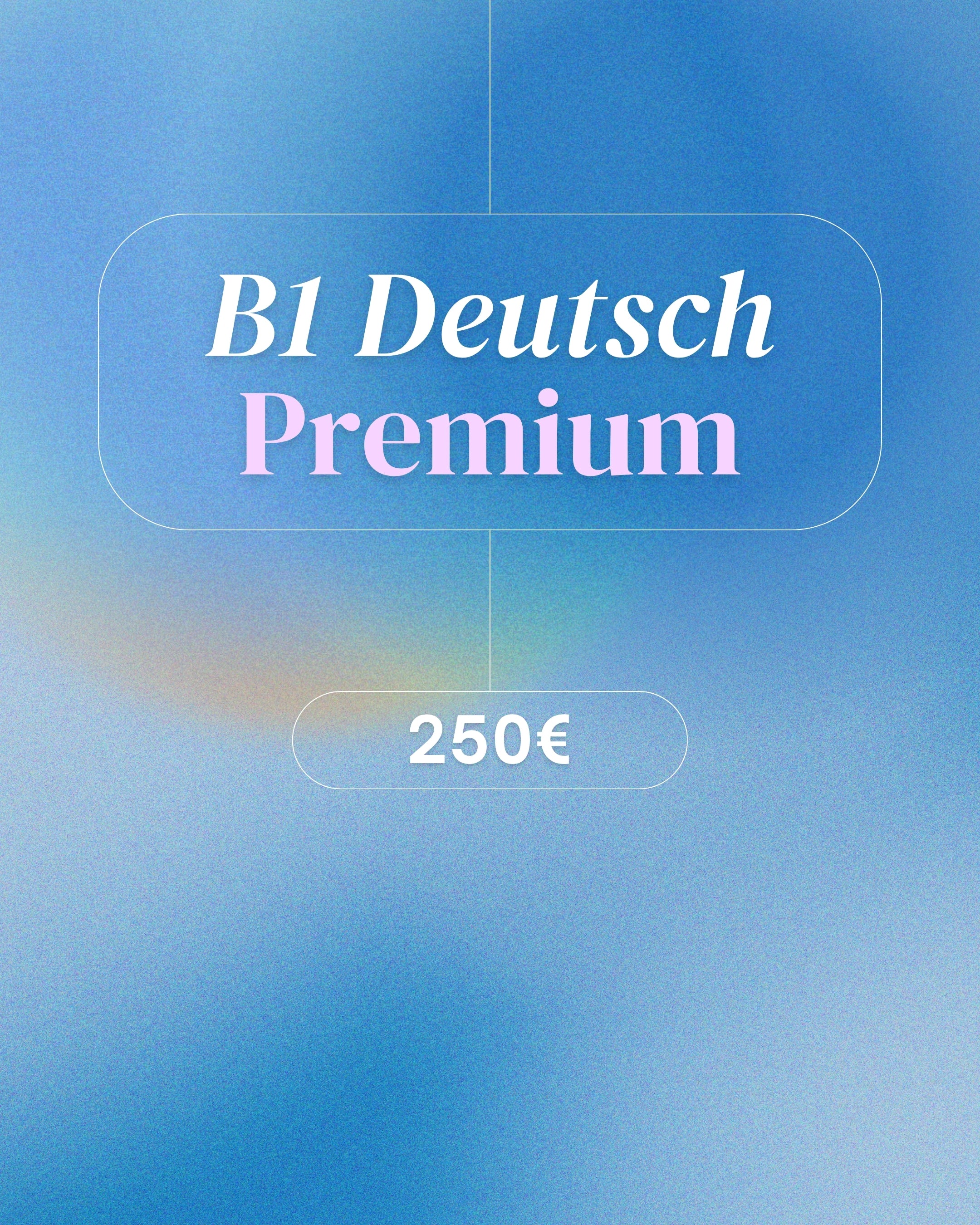 B1 Deutschify Premium - Monatsabo